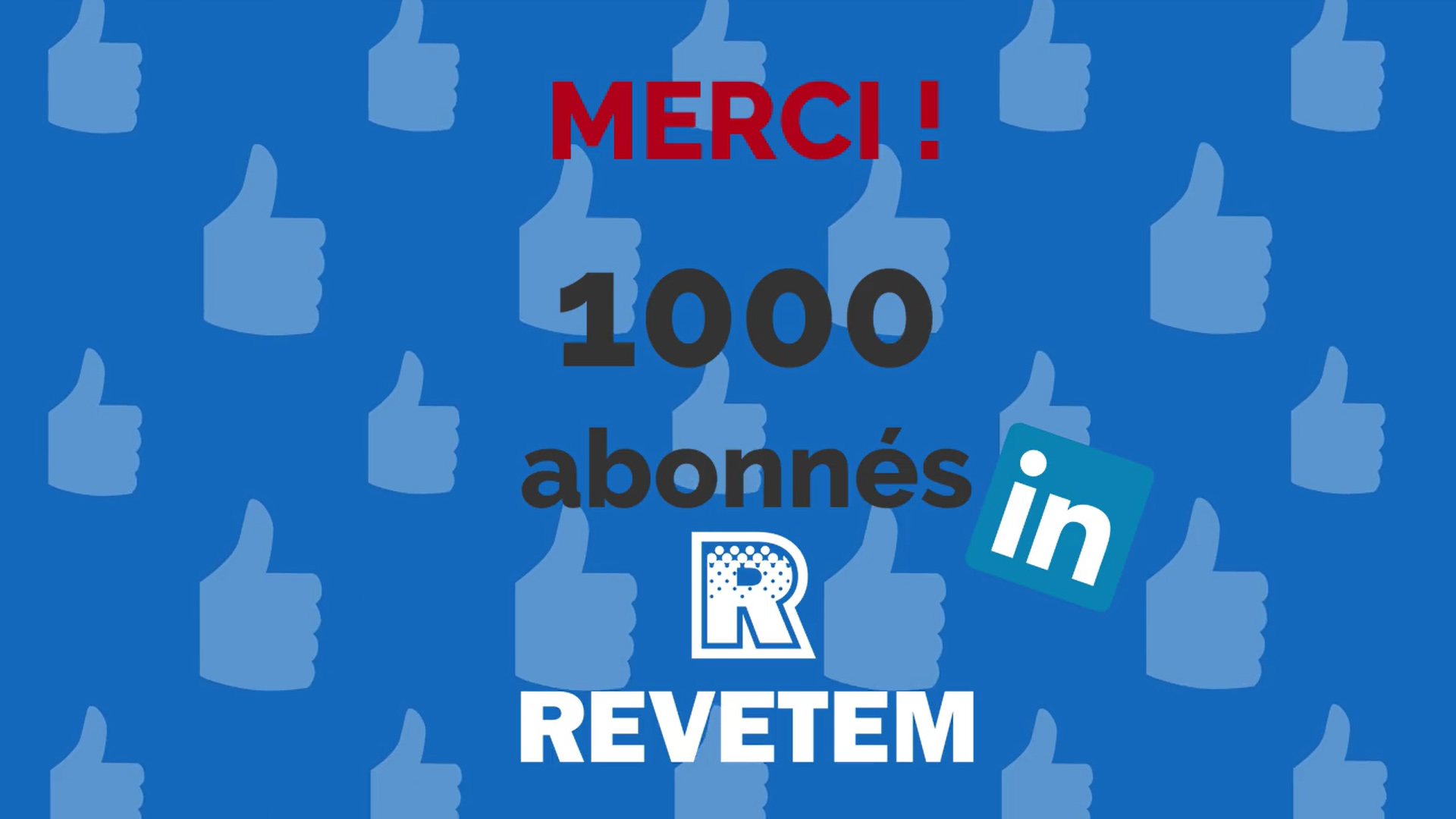 Page LinkedIn REVETEM 1000 abonnés