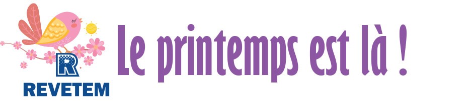 Printemps chez REVETEM