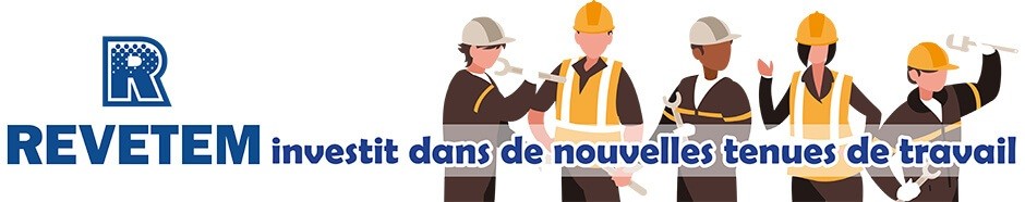 REVETEM investit dans nouvelles tenues de travail