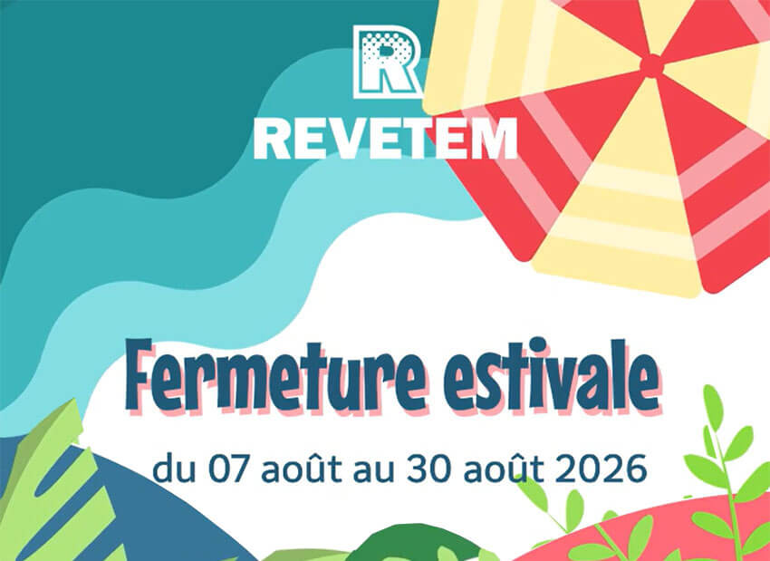 Et&eacute; 2026 chez REVETEM